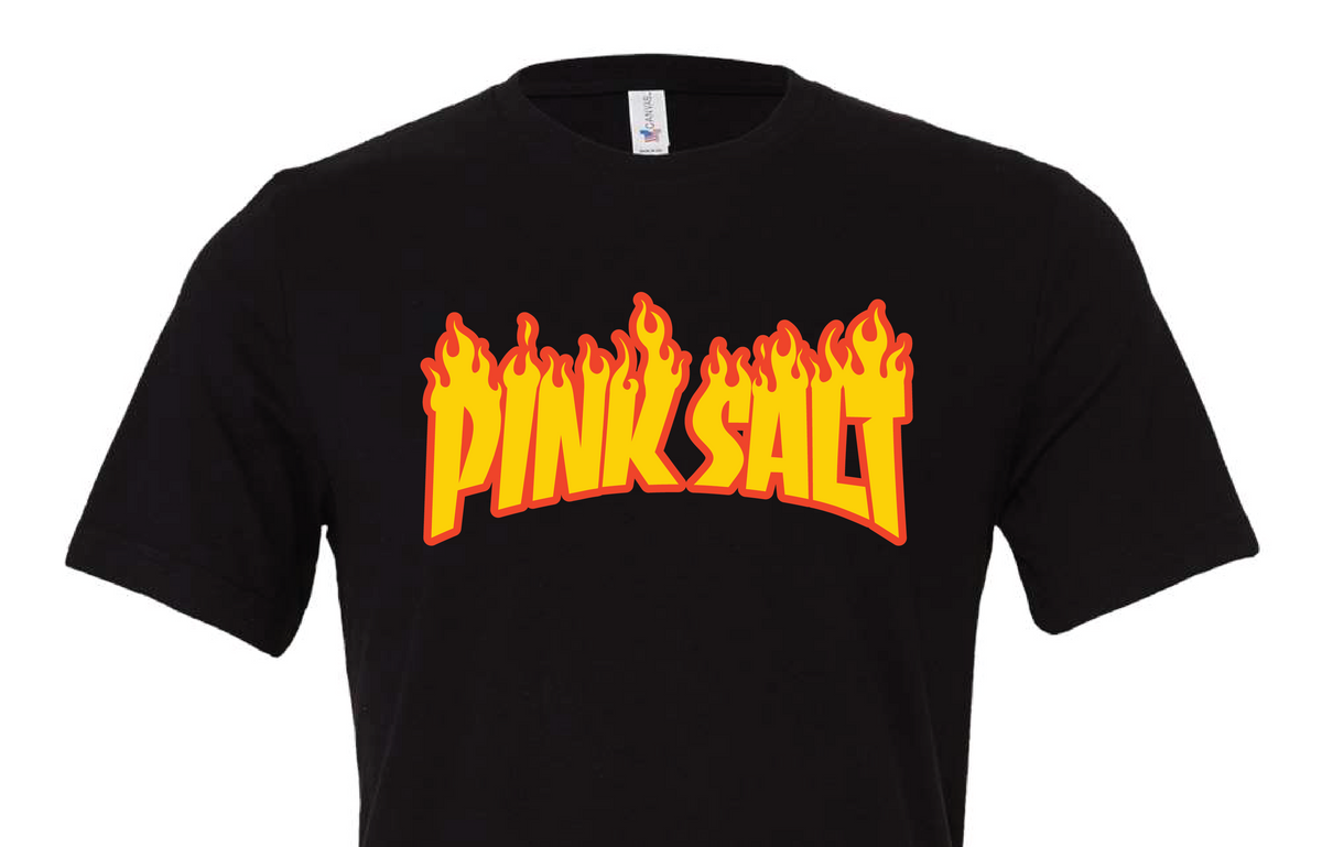 Pink Salt on Fire T-Shirt